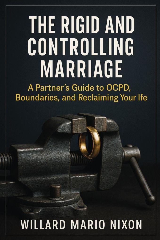 The Rigid and Controlling Marriage
