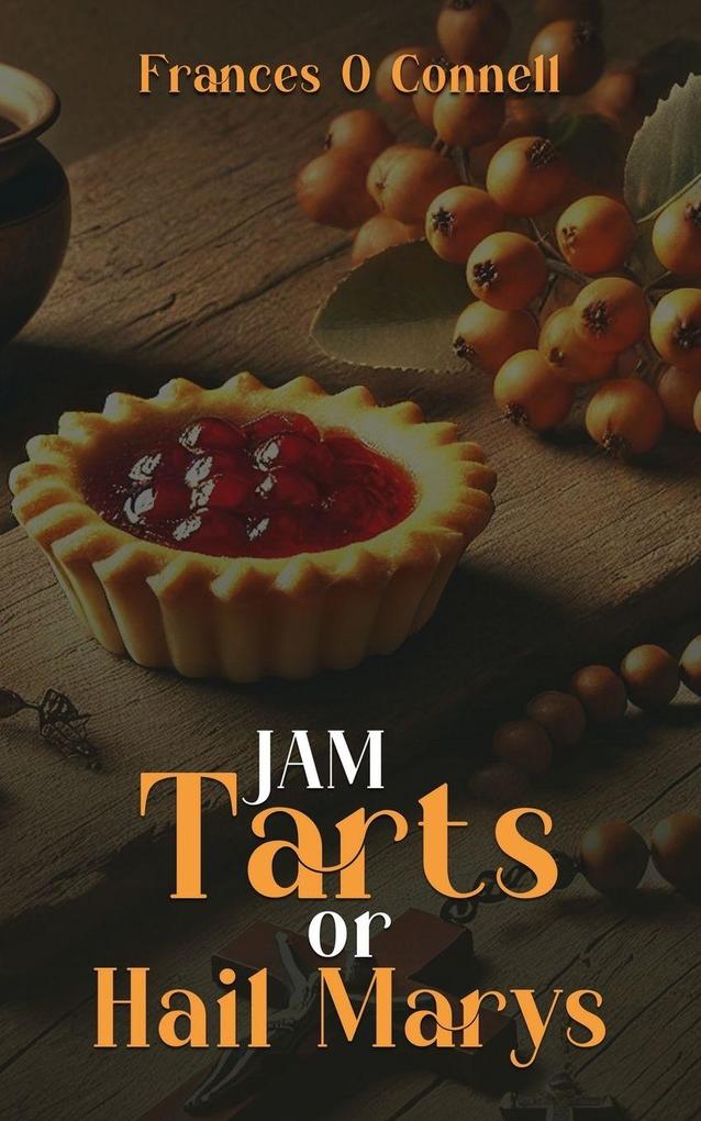 JAM TARTS or HAIL MARYS
