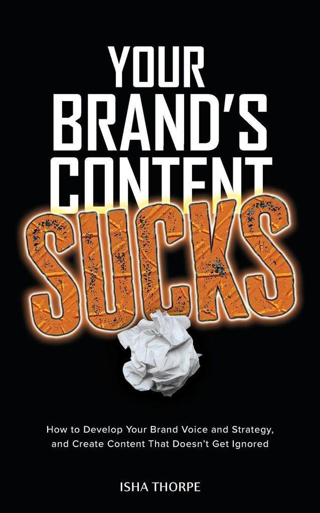 Your Brand's Content Sucks