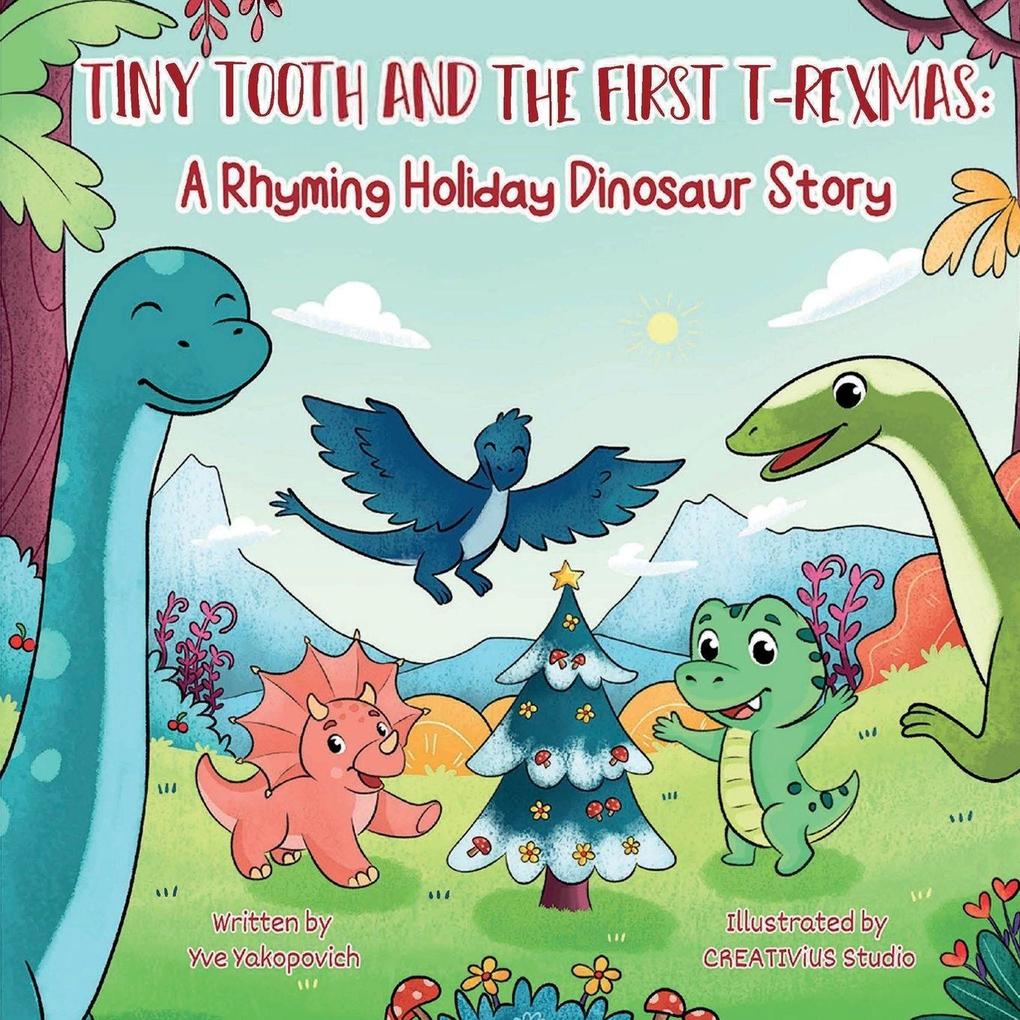 Tiny Tooth and the First T-rexmas