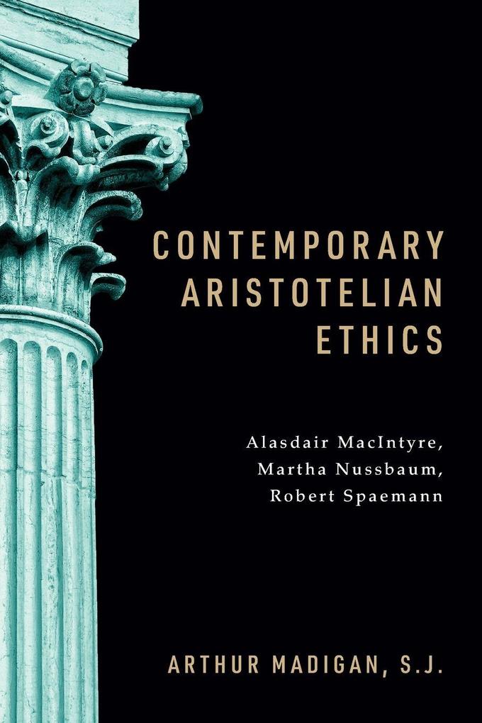 Contemporary Aristotelian Ethics