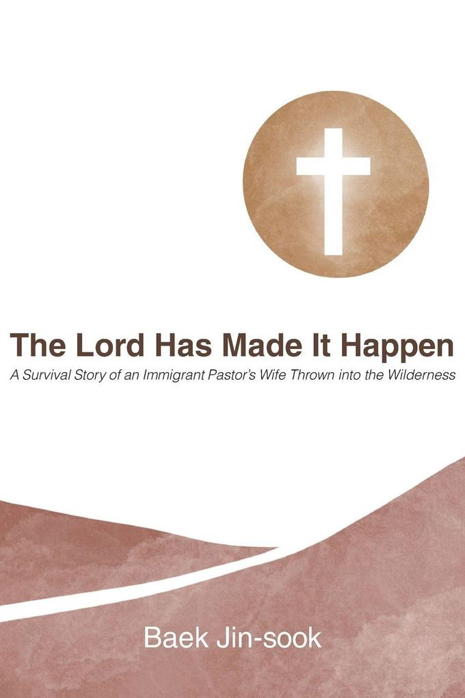 The Lord Has Made It Happen
