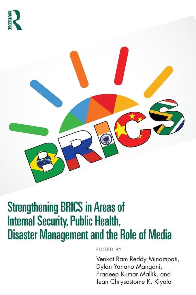 Strengthening BRICS in Areas of Internal Security Public Health Disaster Management and the Role of Media