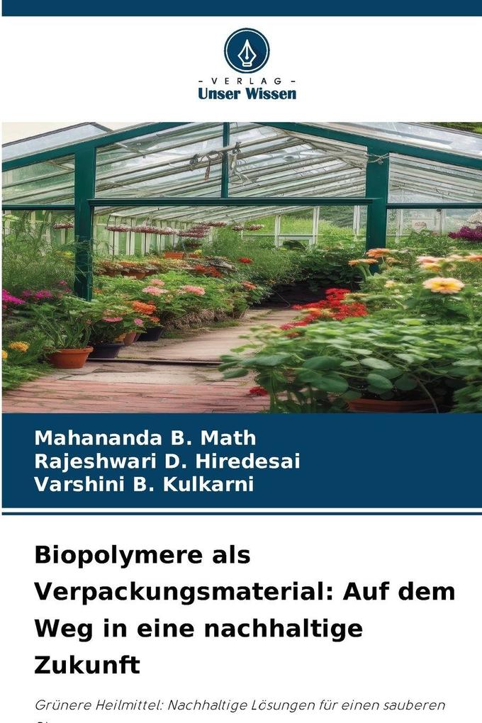 Biopolymere als Verpackungsmaterial: Auf dem Weg in eine nachhaltige Zukunft