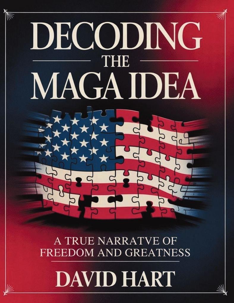 Decoding the Maga Idea