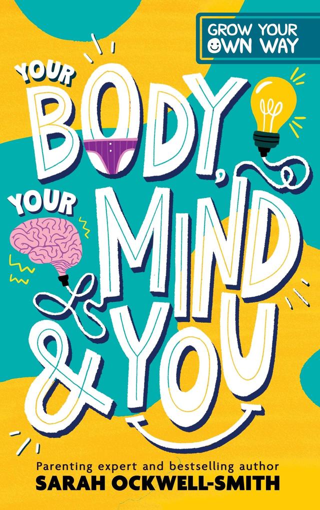 Grow Your Own Way: Your Body Your Mind and You