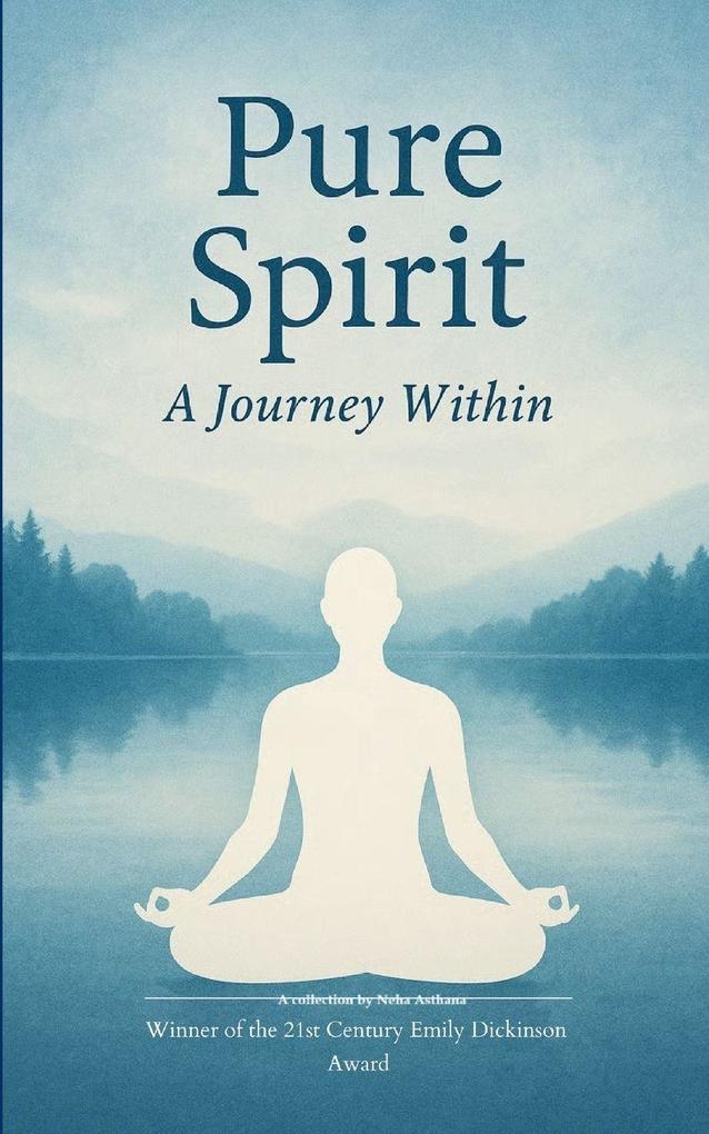 Pure spirit A Journey Within
