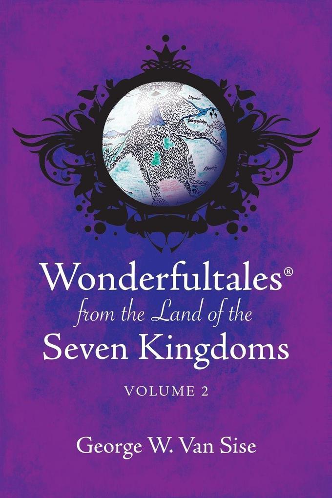 Wonderfultales® from the Land of the Seven Kingdoms