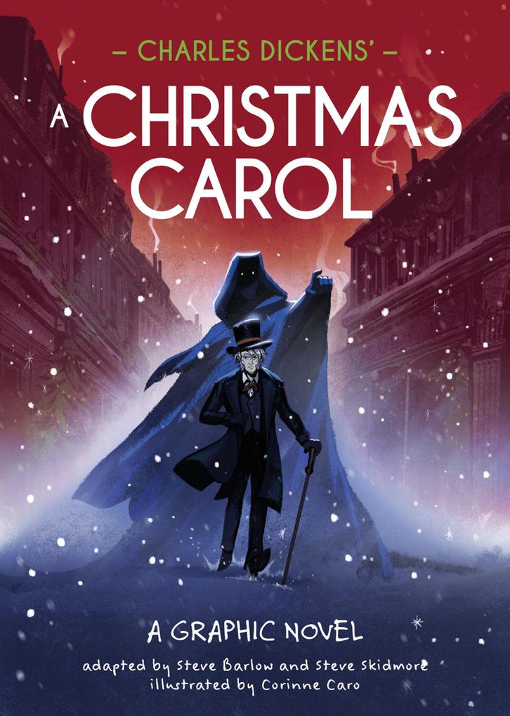 Classics in Graphics: Charles Dickens'' A Christmas Carol