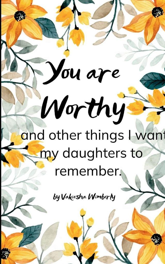 You Are Worthy