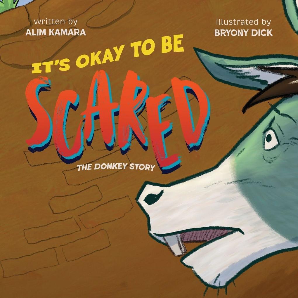 Its Okay to Be Scared