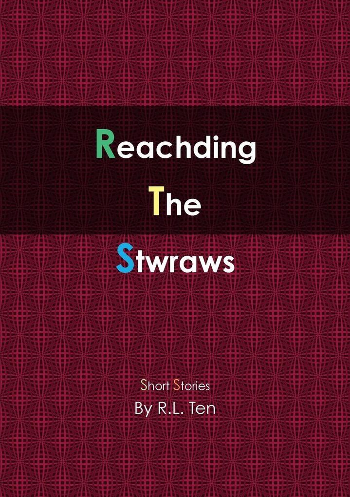 Reachding The Stwraws