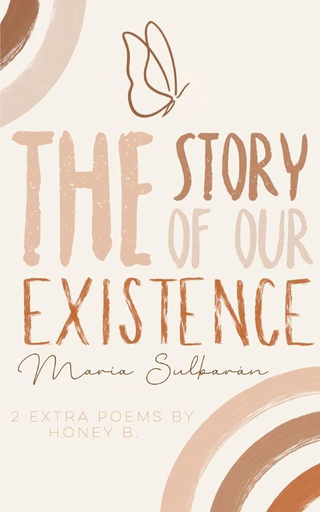 The Story of Our Existence