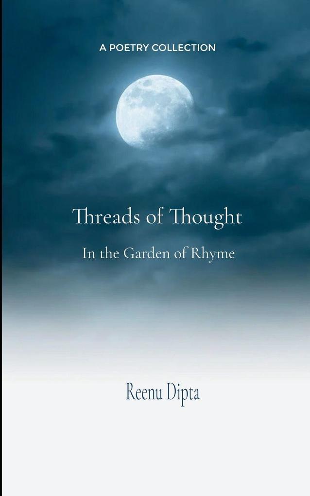 Threads of Thought In the Garden of Rhyme