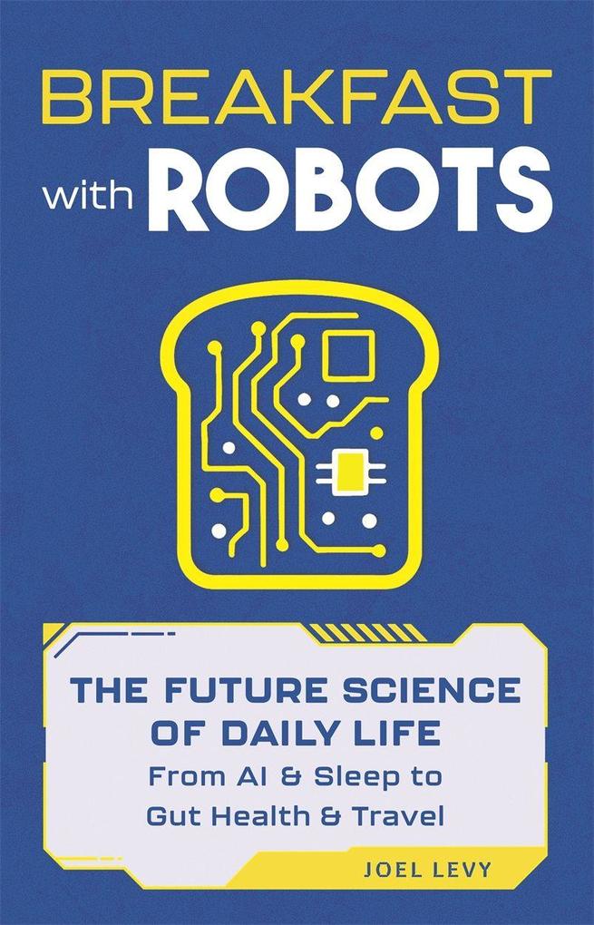 Breakfast with Robots
