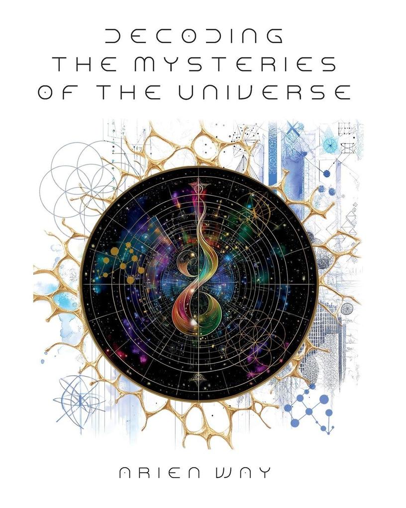 Decoding the Mysteries of the Universe