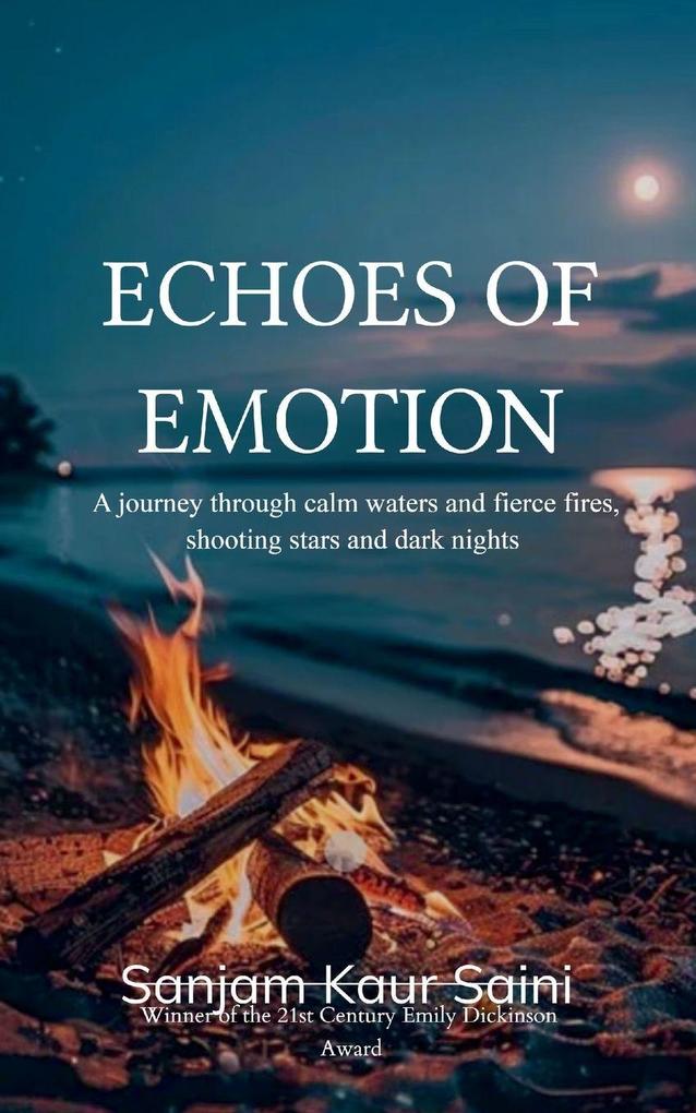 Echoes of Emotion A journey through calm waters and fierce fires shooting stars and dark nights