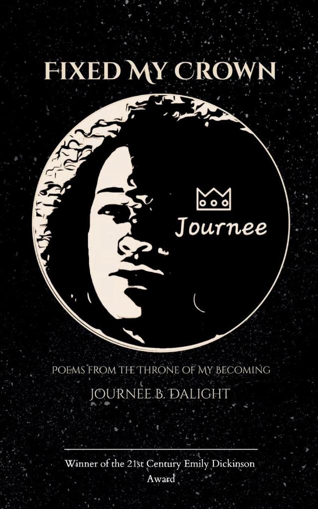 Fixed My Crown Poems from the Throne of My Becoming
