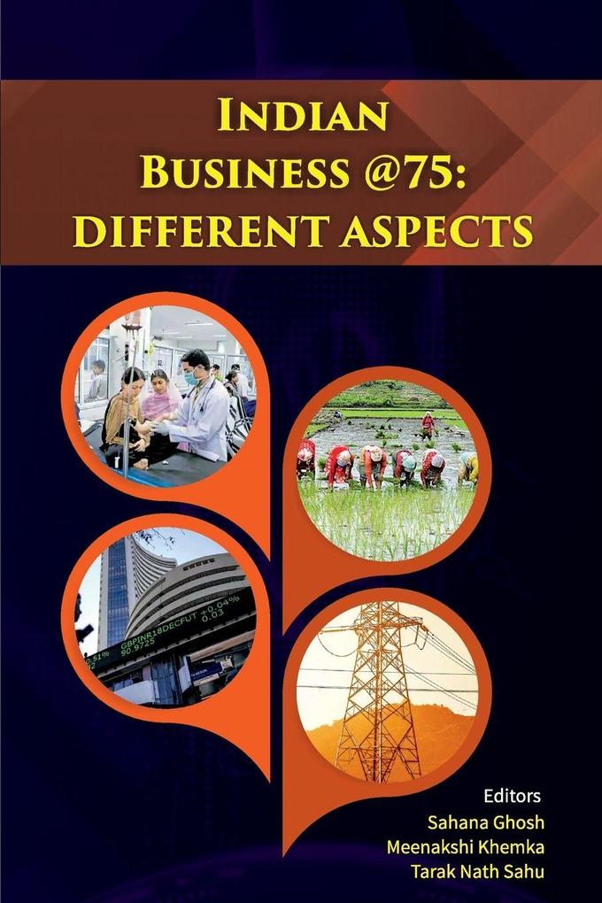 Indian Business @ 75-Different Aspects