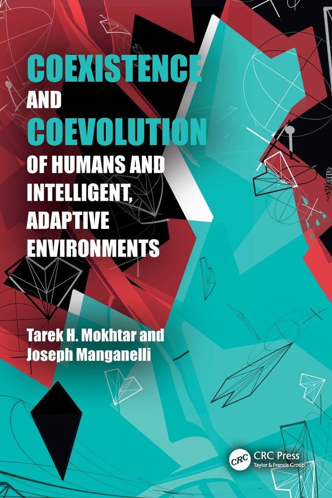 Coexistence and Coevolution of Humans and Intelligent Adaptive Environments