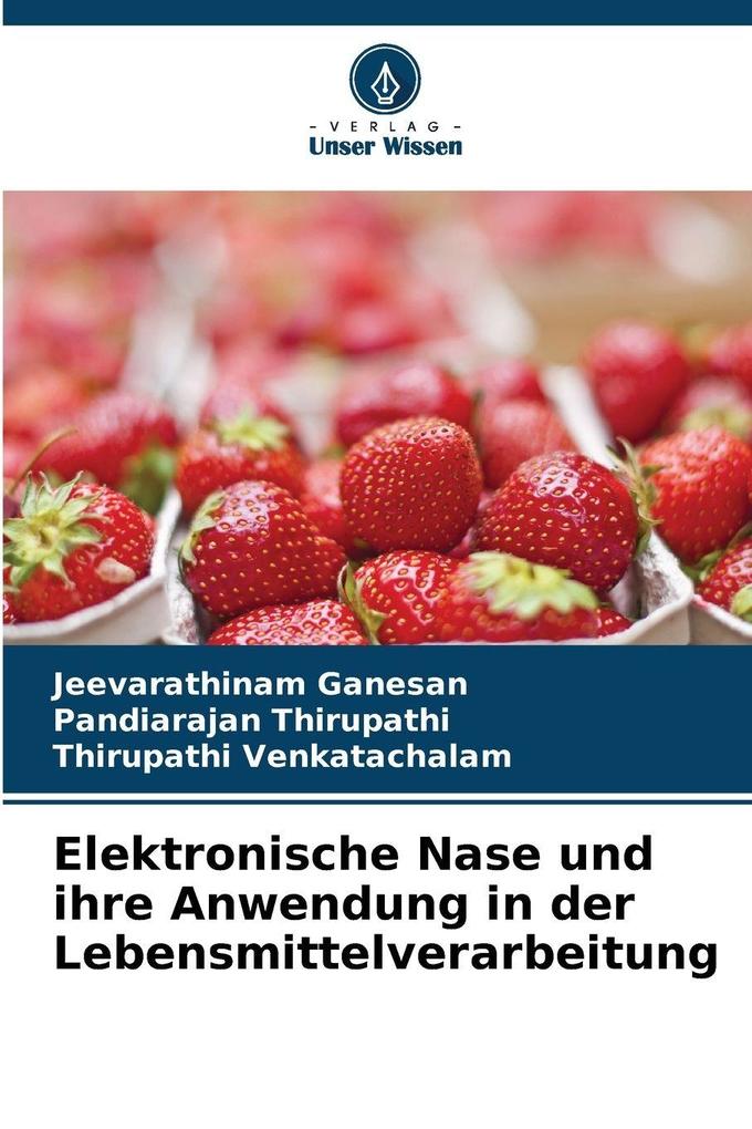 Elektronische Nase und ihre Anwendung in der Lebensmittelverarbeitung