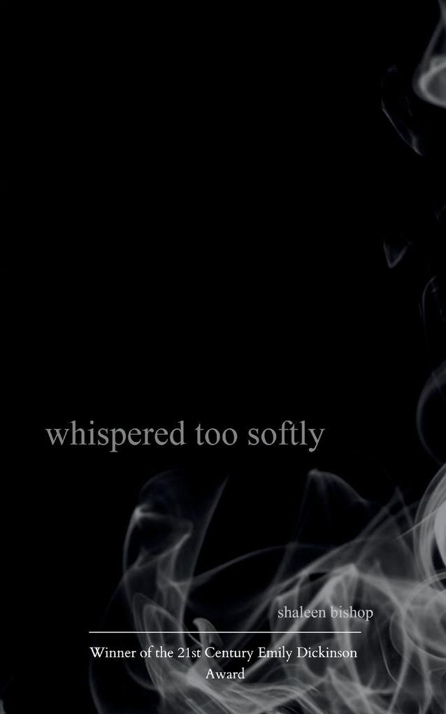 whispered too softly