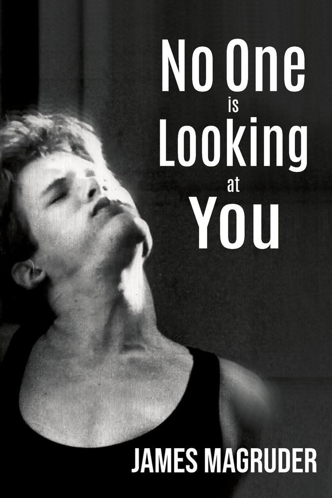 No One is Looking at You
