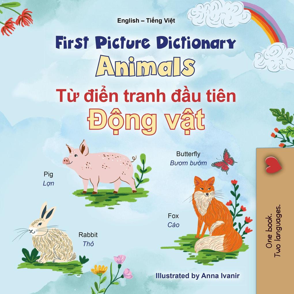 First Picture Dictionary Animals T din tranh du tiên Ðng vt (English Vietnamese Bilingual Collection)
