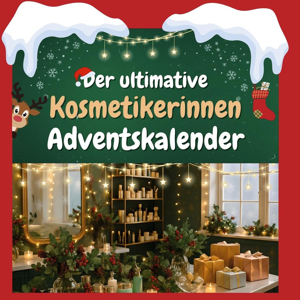 Der ultimative Kosmetikerinnen-Adventskalender