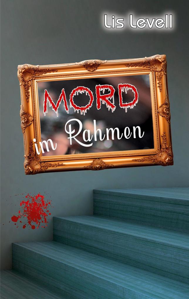 Mord im Rahmen
