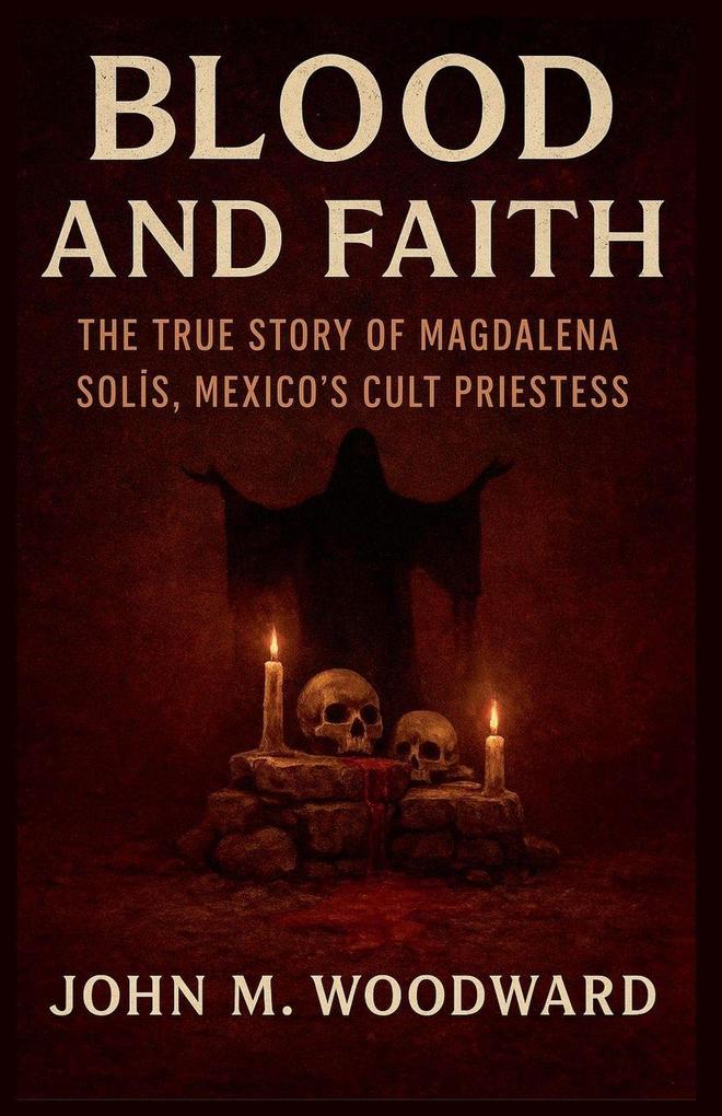 Blood and Faith