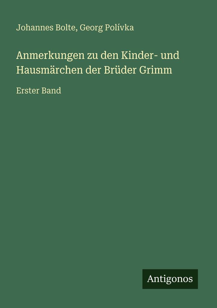 Anmerkungen zu den Kinder- und Hausmärchen der Brüder Grimm
