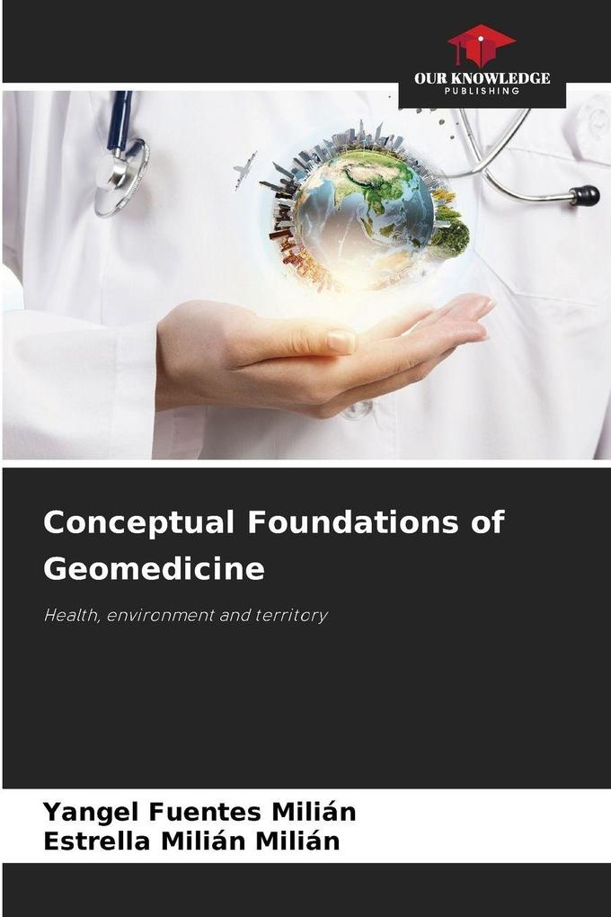 Conceptual Foundations of Geomedicine