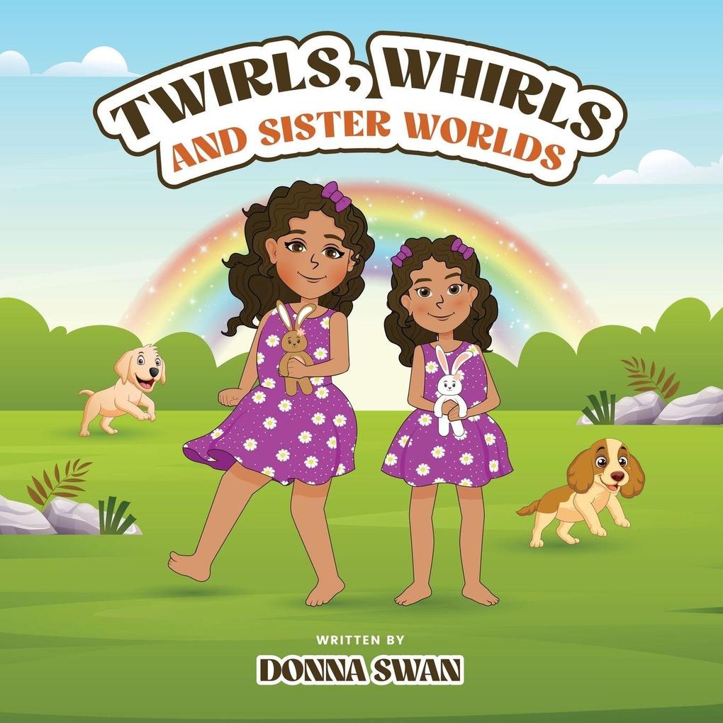 Twirls Whirls and Sister Worlds