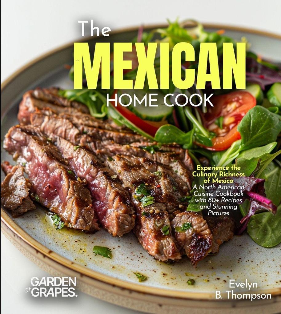 The Mexican Home Cook