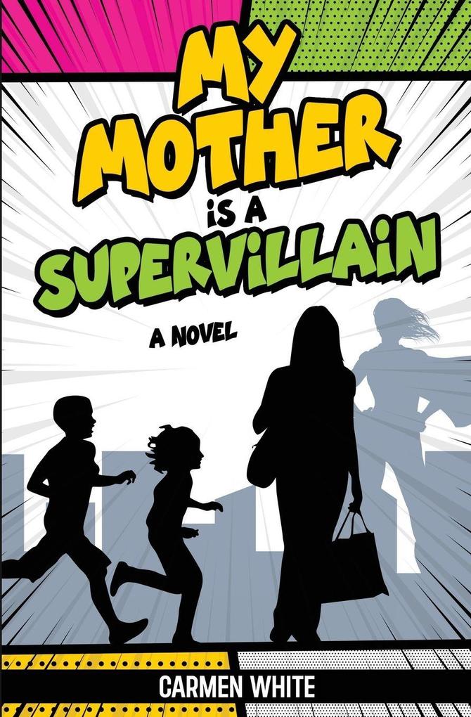 My Mother is a Supervillain