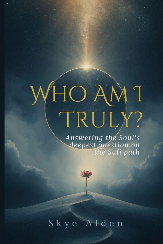 Who Am I Truly?