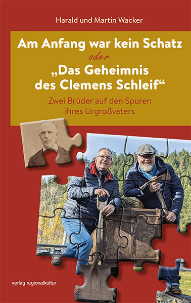Am Anfang war kein Schatz oder 'Das Geheimnis des Clemens Schleif'