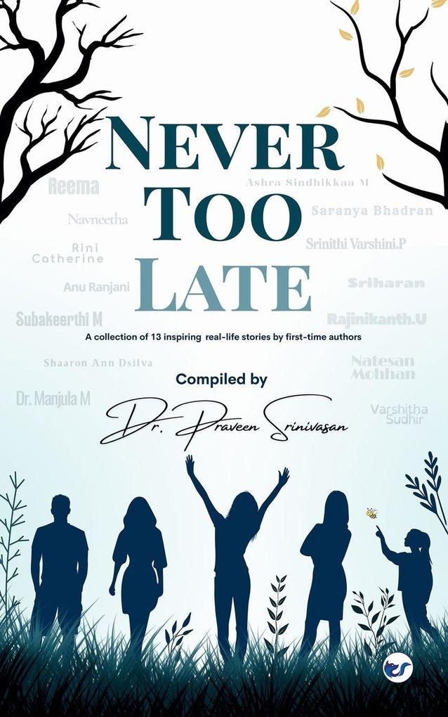 NEVER TOO LATE