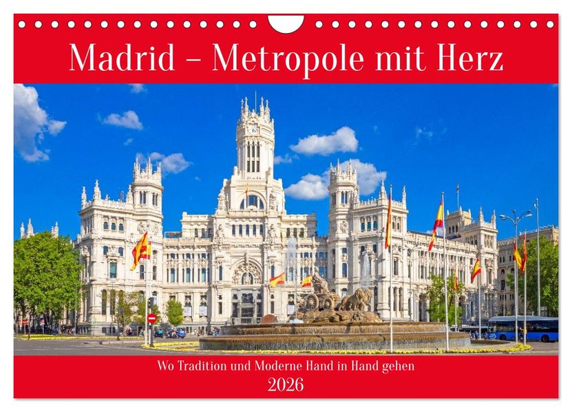Madrid - Metropole mit Herz (Wandkalender 2026 DIN A4 quer) CALVENDO Monatskalender