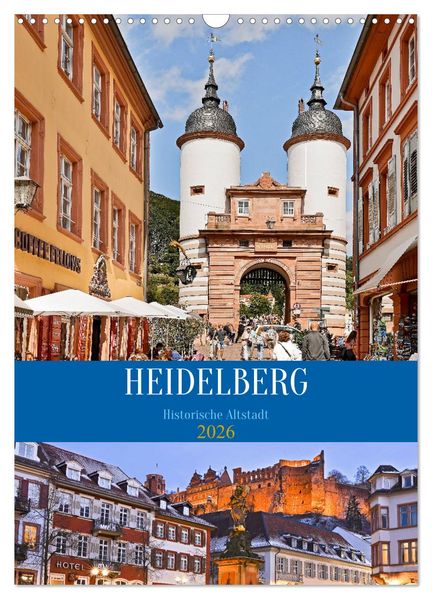 Heidelberg - Historische Altstadt (Wandkalender 2026 DIN A3 hoch) CALVENDO Monatskalender