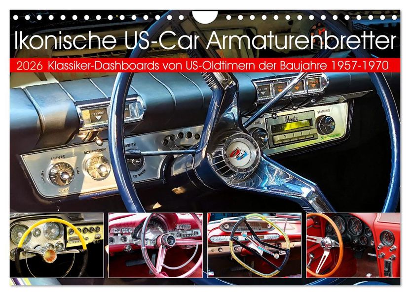 Ikonische US-Car Armaturenbretter (Wandkalender 2026 DIN A4 quer) CALVENDO Monatskalender