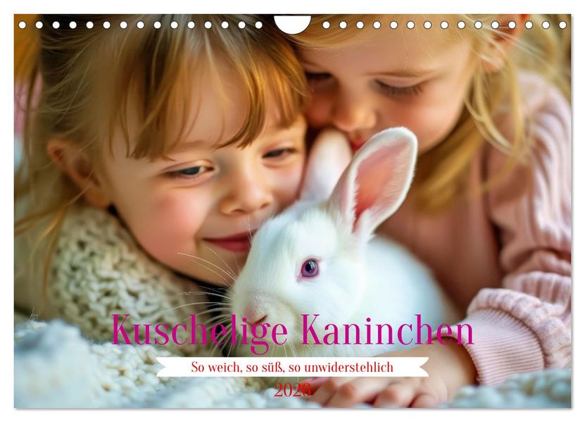 Kuschelige Kaninchen (Wandkalender 2026 DIN A4 quer) CALVENDO Monatskalender