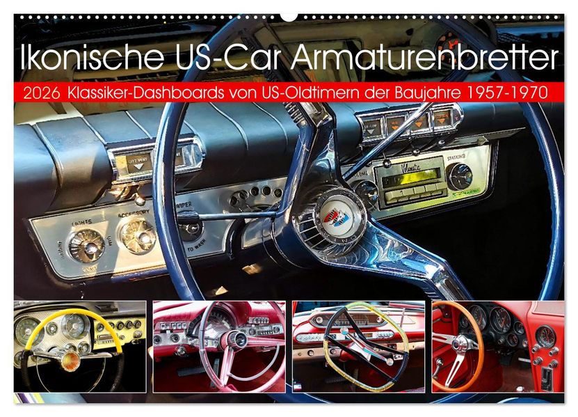 Ikonische US-Car Armaturenbretter (Wandkalender 2026 DIN A2 quer) CALVENDO Monatskalender