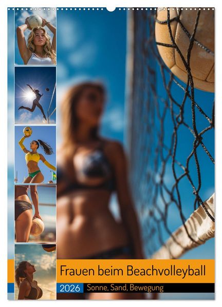 Frauen beim Beachvolleyball - Sonne Sand Bewegung (Wandkalender 2026 DIN A2 hoch) CALVENDO Monatskalender