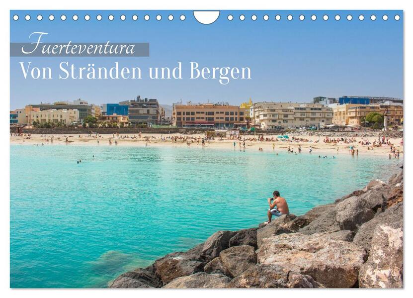 Fuerteventura - Von Stränden und Bergen (Wandkalender 2026 DIN A4 quer) CALVENDO Monatskalender