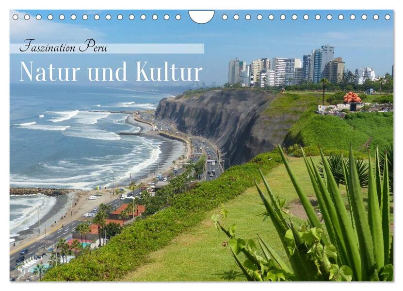 Faszination Peru - Natur und Kultur (Wandkalender 2026 DIN A4 quer) CALVENDO Monatskalender