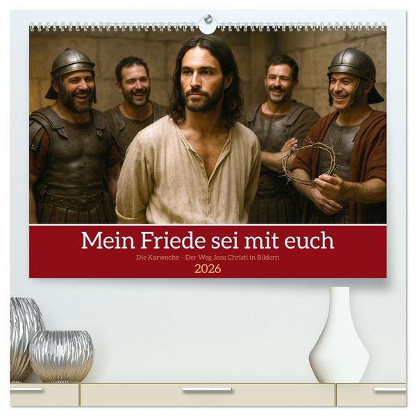 Mein Friede sei mit euch (hochwertiger Premium Wandkalender 2026 DIN A2 quer) Kunstdruck in Hochglanz