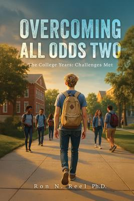 Overcoming All Odds Two: The College Years