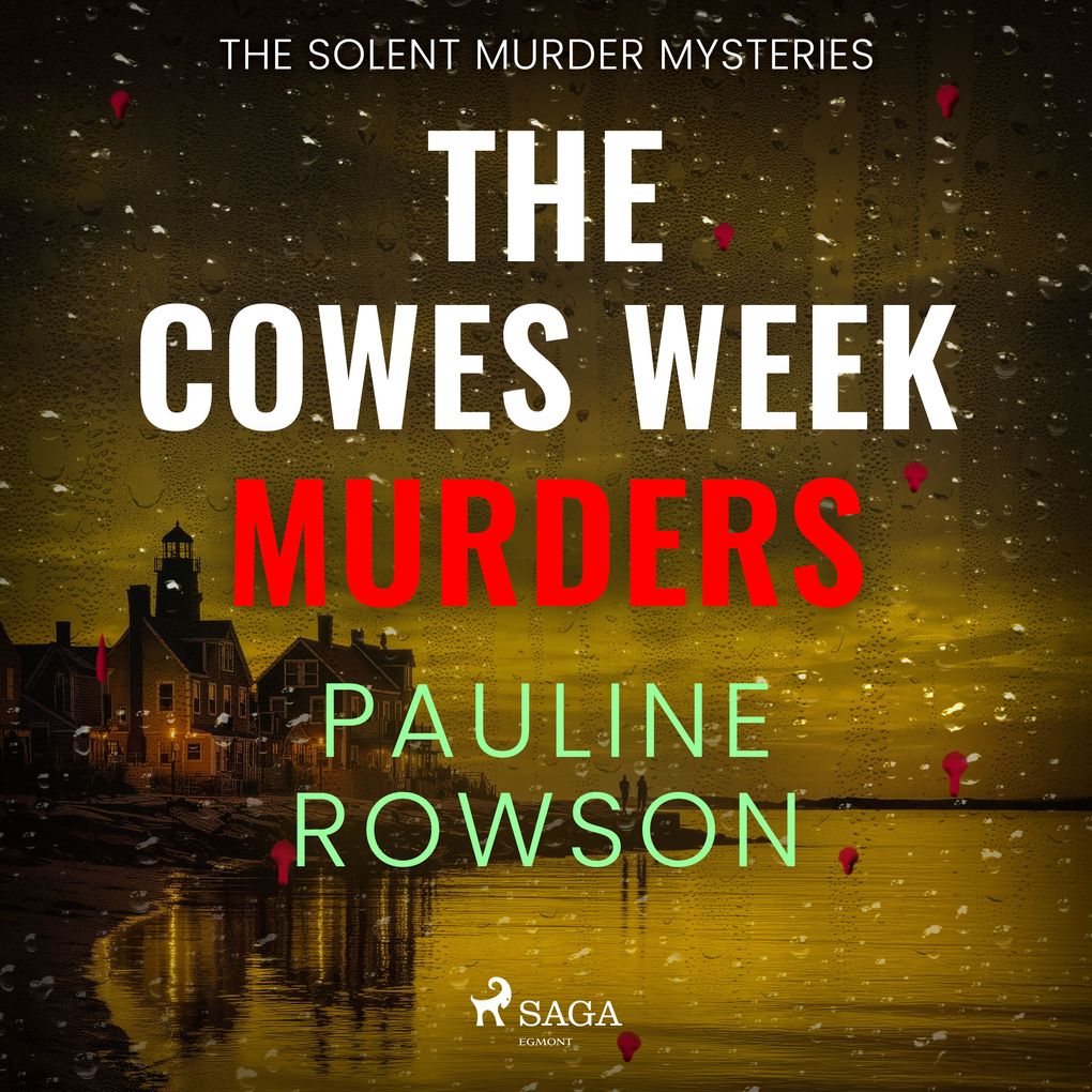 The Cowes Week Murders: a twisty atmospheric British crime thriller